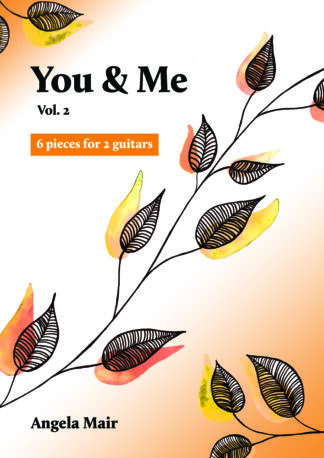 You & Me, Vol. 2 - 6 pieces for 2 guitars (PDF) | Angela Mair
