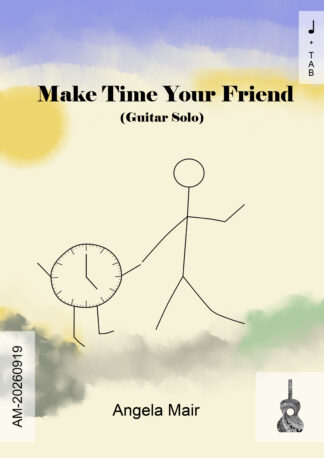 Make Time Your Friend - Guitar Solo (PDF) | Angela Mair